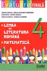 EVALUARE FINALA CLASA A IV-A . LIMBA SI LITERATURA ROMANA SI MATEMATICA