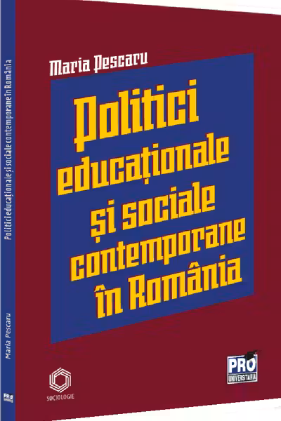 Politici si strategii educationale si sociale contemporane in Romania