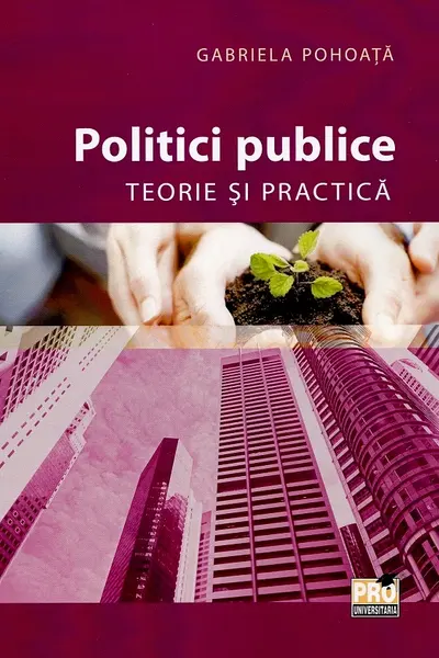 Politici publice. Teorie și practică