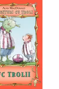 FC Trolii ( vol.4 din seria Aventuri cu troli )