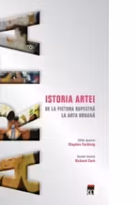 Istoria artei- de la pictura rupestra la arta urbana