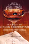 In Pursuit of Liquid Perfection