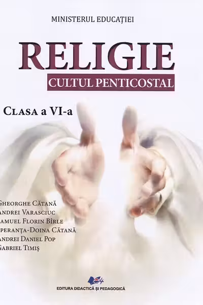Religie. Cultul penticostal - Clasa 6 - Manual