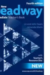 New Headway Fourth Edition Intermediate Teacher's Book Pack