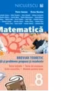 Matematica clasa a VII-a. Breviar teoretic cu exercitii si probleme rezolvate. Editia a III-a, revizuita si adaugita