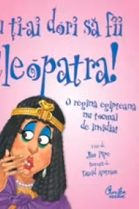 Nu ti-ai dori sa fii Cleopatra! - O regina egipteana nu tocmai de invidiat