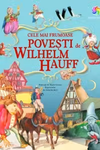 Cele mai frumoase povești de Wilhelm Hauff