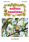 Oaspeții primăverii