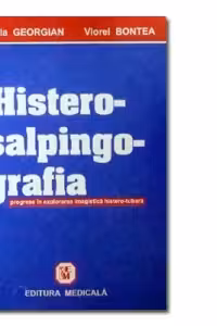 Histerosalpingografia - Progrese in explorarea imagistica histero-tubara