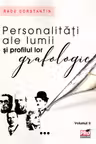 Personalități ale lumii și profilul lor grafologic. Vol. 2