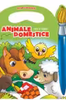 Culori fermecate. Animale domestice.