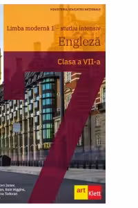Limba moderna 1. Studiu intensiv. Engleza, clasa a VII-a