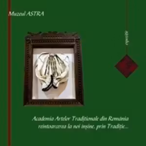 Academia Artelor Traditionale din Romania, reintoarcerea la noi insine, prin Traditie…
