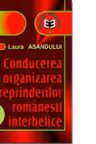 Conducerea si organizarea intreprinderilor romanesti interbelice