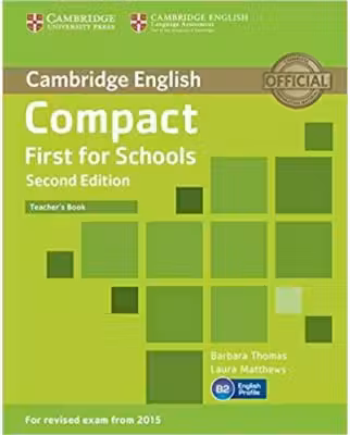 Compact First for Schools - Teacher's Book