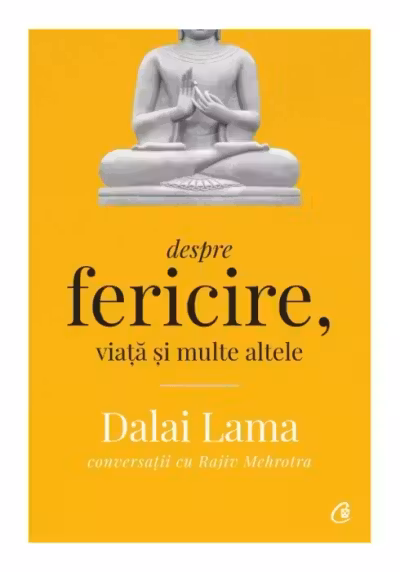 Dalai Lama: Despre fericire viata si multe altele