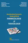 Rezidențiat farmacie. Teste grilă de farmacologie și toxicologie