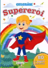 Colorăm Supereroi