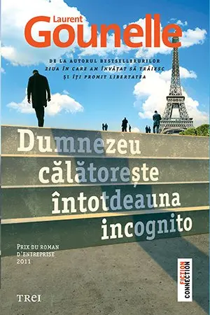 Dumnezeu calatoreste intotdeauna incognito