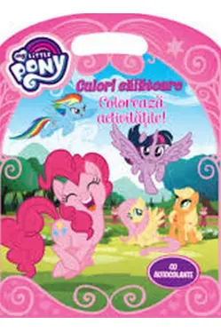 MY LITTLE PONY. Culori calatoare. Coloreaza activitatile!