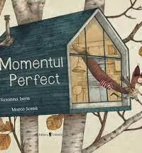 Momentul perfect