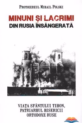 Minuni și lacrimi din Rusia însângerată