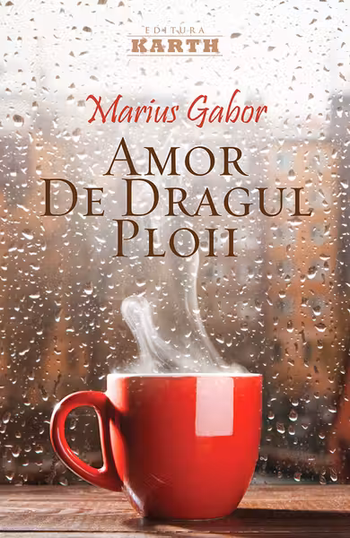 Amor de dragul ploii