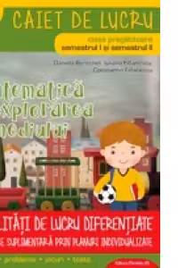 Matematica si explorarea mediului. Modalitati de lucru diferentiate clasa pregatitoare