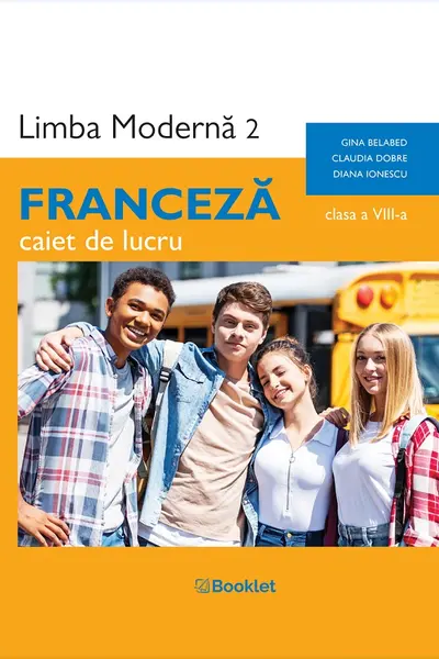 Limba franceză. Limba modernă 2 - Clasa 8 - Caiet de lucru