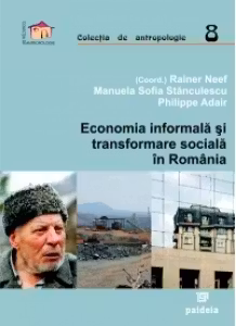 Economia informala si transformare sociala in Romania