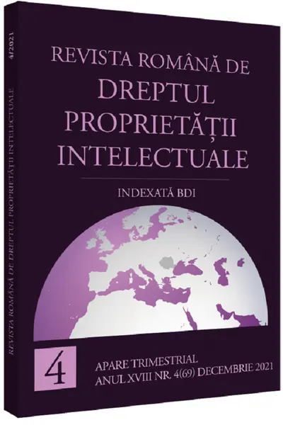 Revista română de dreptul proprietății intelectuale. Nr. 4 decembrie 2021