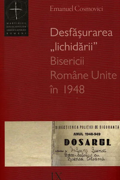 Desfășurarea lichidării Bisericii Române Unite în 1948