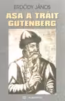Asa a trait Gutenberg