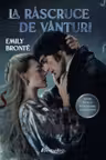 La răscruce de vânturi - Emily Brontë