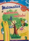 Matematica si explorarea mediului. Clasa pregatitoare 6-7 ani