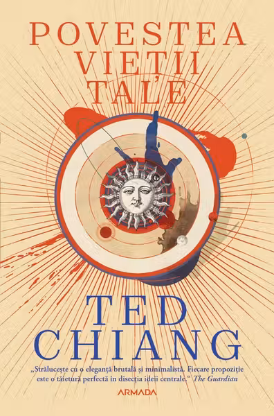 Povestea vietii tale - Ted Chiang
