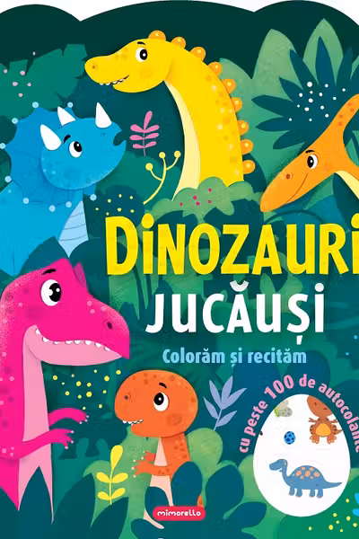 Dinozauri jucausi - Coloram si recitam