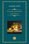 Fructele pamantului. Noile fructe