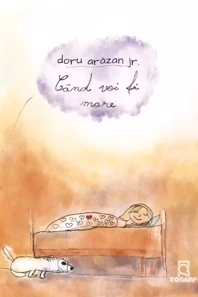 Cand voi fi mare
