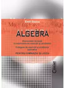 Algebra pentru gimnaziu și liceu