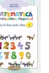 Matematica si explorarea mediului. Fise de lucru pentru clasa I