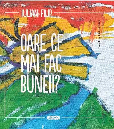Oare ce mai fac buneii