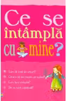Ce se intampla cu mine? (pentru fete)