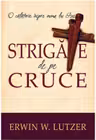 Strigate de pe cruce