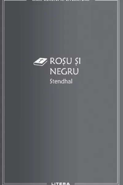 MARI CLASICI AI LITERATURII. Rosu si Negru.