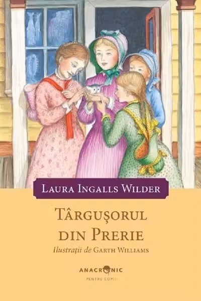 Târgușorul din prerie. Seria Căsuța din prerie Vol.7