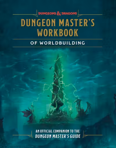 Dungeon Master's Workbook of Worldbuilding
