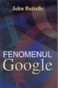 Fenomenul Google