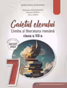 Limba si literatura romana. Caietul elevului pentru clasa a 7-a