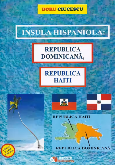 Insula hispaniola. Republica Dominicana, Republica Haiti